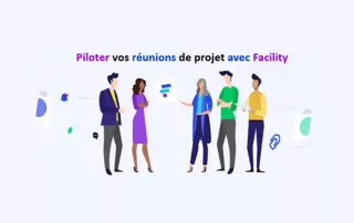 Piloter vos réunions projets avec un outil comme facility project pensé pour les chef de projet